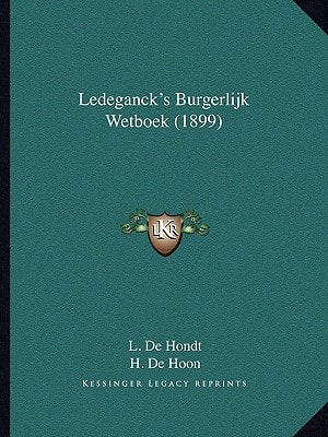 Ledeganck's Burgerlijk Wetboek (1899)