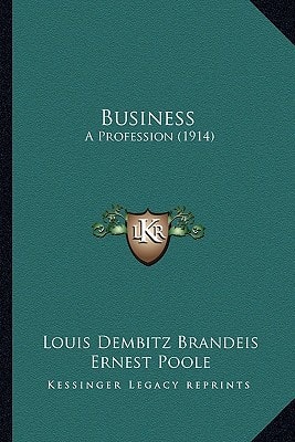 Business: A Profession (1914)