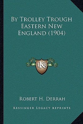 By Trolley Trough Eastern New England (1904)