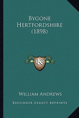Bygone Hertfordshire (1898)