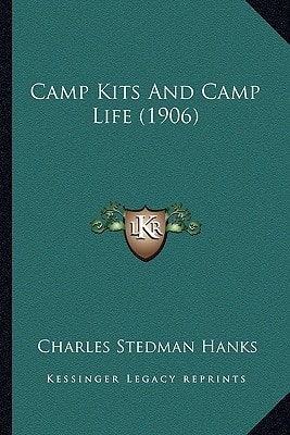 Camp Kits And Camp Life (1906)