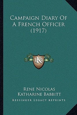 Campaign Diary Of A French Officer (1917)