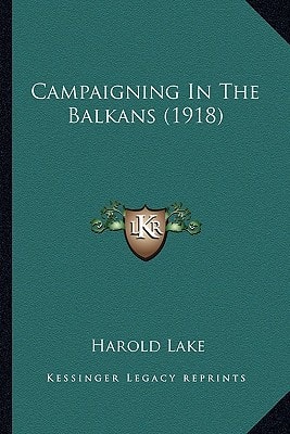 Campaigning In The Balkans (1918)