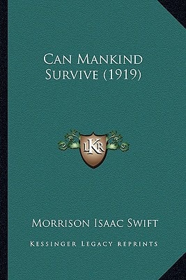 Can Mankind Survive (1919)