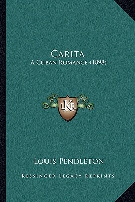 Carita: A Cuban Romance (1898)