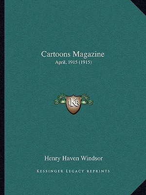 Cartoons Magazine: April, 1915 (1915)