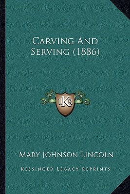 Carving And Serving (1886)