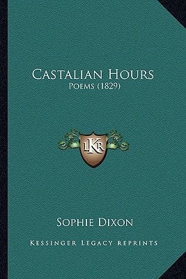 Castalian Hours: Poems (1829)