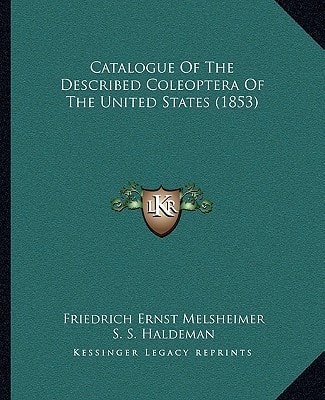Catalogue Of The Described Coleoptera Of The United States (1853)