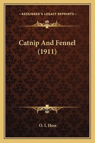 Catnip And Fennel (1911)