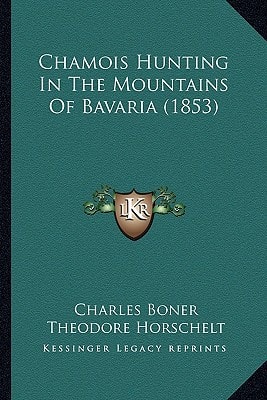 Chamois Hunting In The Mountains Of Bavaria (1853)