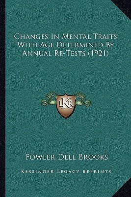 Changes In Mental Traits With Age Determined By Annual Re-Tests (1921)