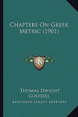Chapters On Greek Metric (1901)