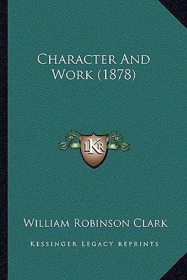 Character And Work (1878)