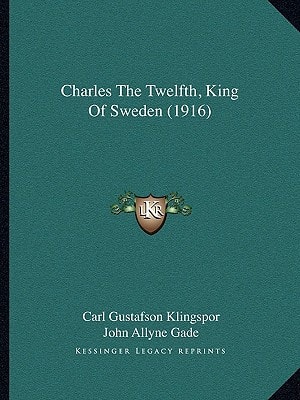 Charles The Twelfth, King Of Sweden (1916)