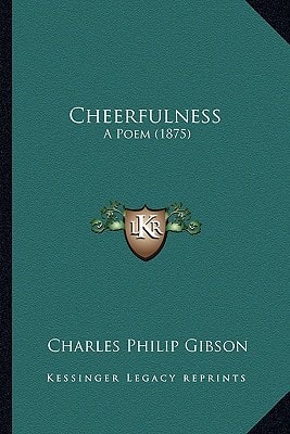 Cheerfulness: A Poem (1875)