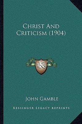 Christ And Criticism (1904)