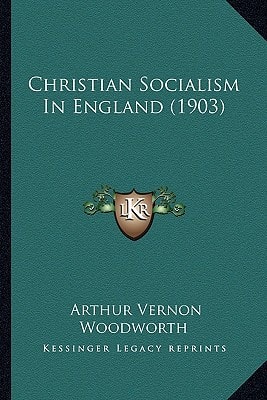 Christian Socialism In England (1903)