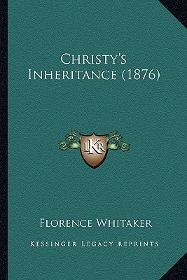 Christy's Inheritance (1876)