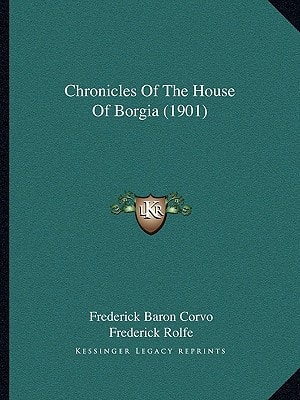 Chronicles Of The House Of Borgia (1901)