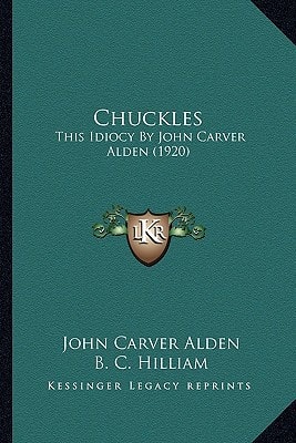 Chuckles: This Idiocy By John Carver Alden (1920)