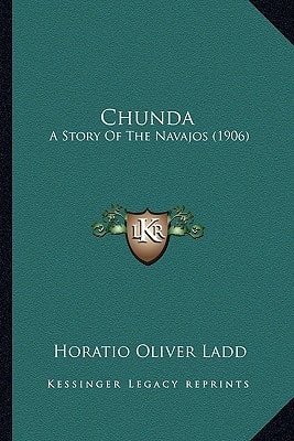 Chunda: A Story Of The Navajos (1906)