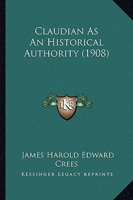 Claudian As An Historical Authority (1908)