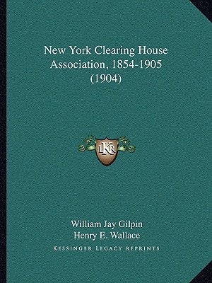 New York Clearing House Association, 1854-1905 (1904)