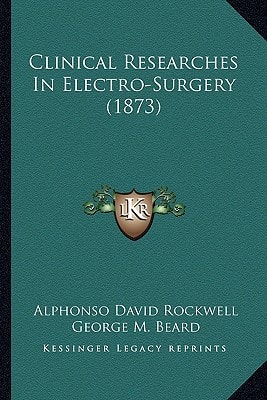 Clinical Researches In Electro-Surgery (1873)