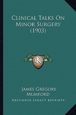 Clinical Talks On Minor Surgery (1903)
