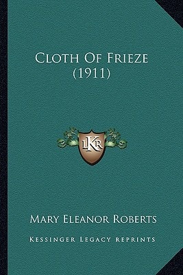 Cloth Of Frieze (1911)