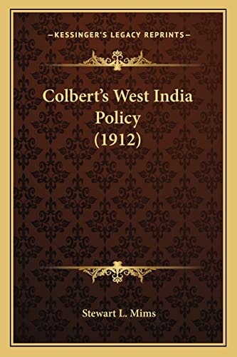 Colbert's West India Policy (1912)
