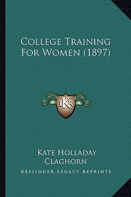 College Training For Women (1897)