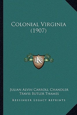 Colonial Virginia (1907)