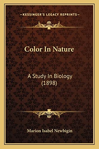 Color In Nature: A Study In Biology (1898)