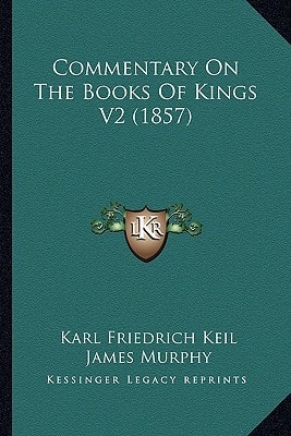 Commentary On The Books Of Kings V2 (1857)
