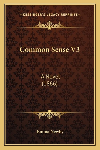 Common Sense V3: A Novel (1866)