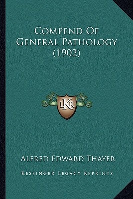 Compend Of General Pathology (1902)