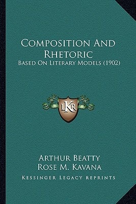 Composition And Rhetoric: Based On Literary Models (1902)