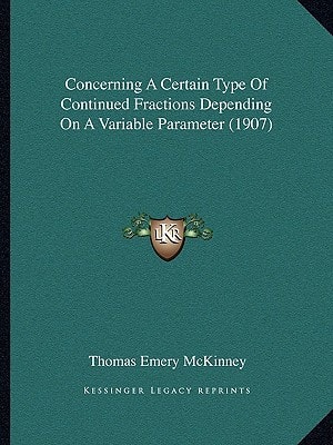 Concerning A Certain Type Of Continued Fractions Depending On A Variable Parameter (1907)