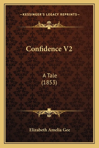 Confidence V2: A Tale (1853)