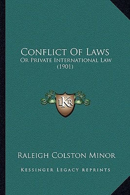 Conflict Of Laws: Or Private International Law (1901)