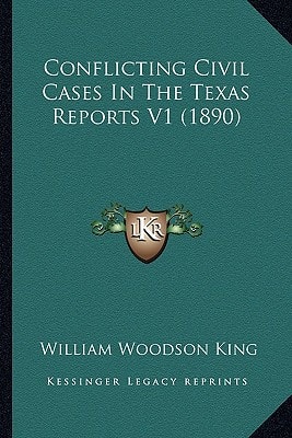 Conflicting Civil Cases In The Texas Reports V1 (1890)
