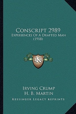 Conscript 2989: Experiences Of A Drafted Man (1918)