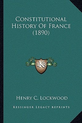 Constitutional History Of France (1890)