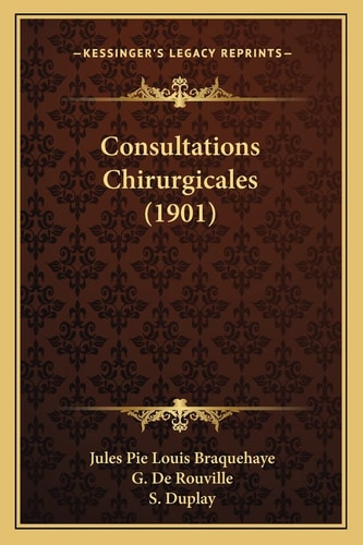 Consultations Chirurgicales (1901)
