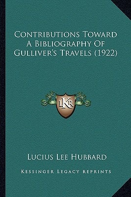 Contributions Toward A Bibliography Of Gulliver's Travels (1922)