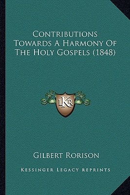 Contributions Towards A Harmony Of The Holy Gospels (1848)
