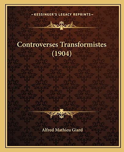 Controverses Transformistes (1904)