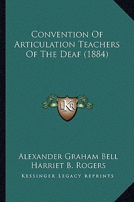 Convention Of Articulation Teachers Of The Deaf (1884)